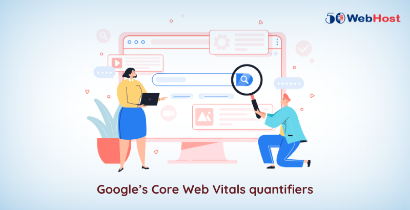 Google’s Core Web Vitals Quantifiers
